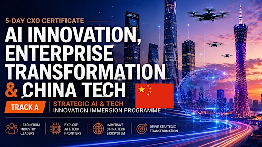 5 Day China AI  & Tech Innovation Immersion Programme