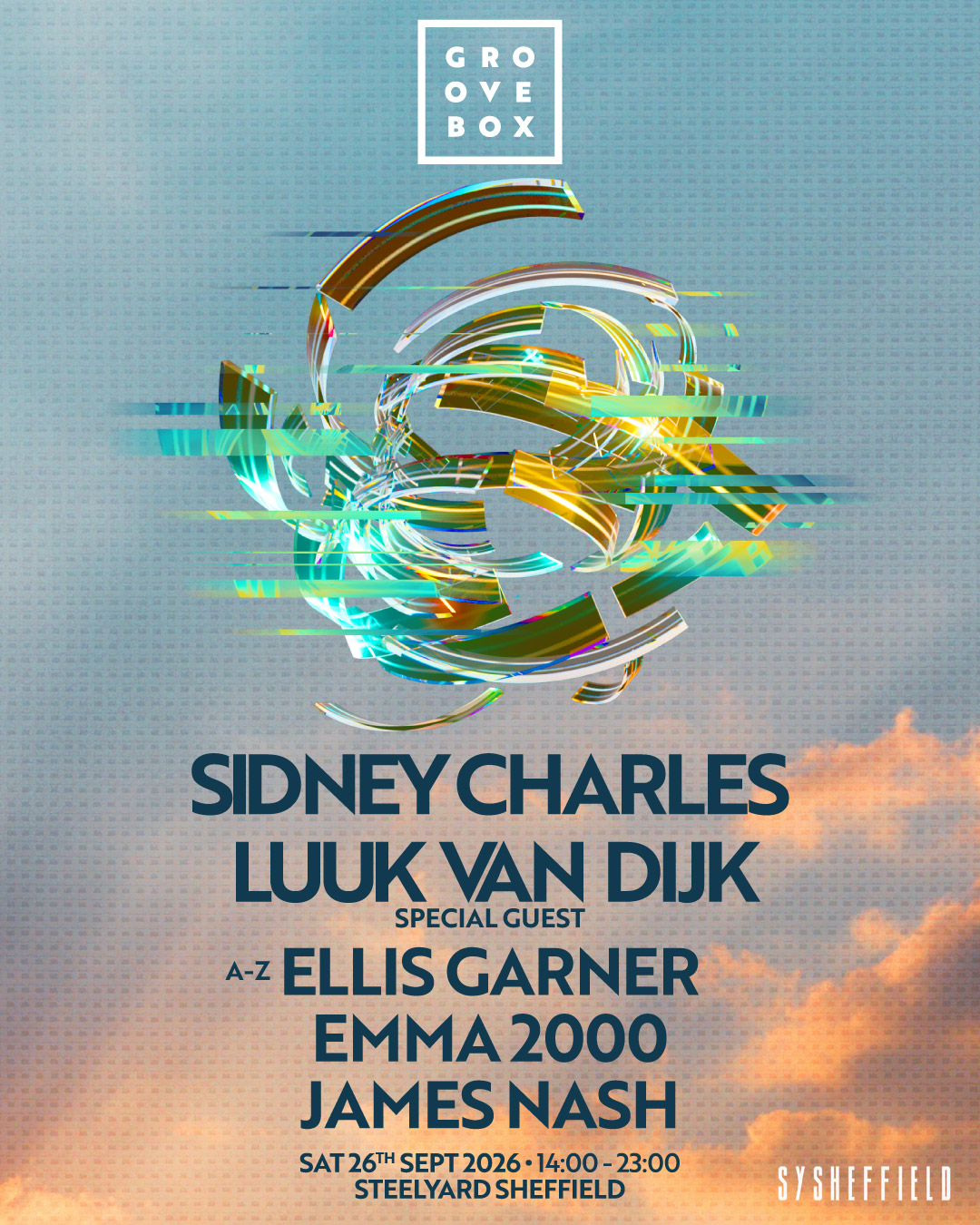 Sidney Charles, Luuk van Dijk & MORE - Groovebox at SteelYard