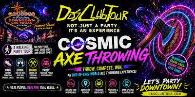Cosmic Axe Throwing  VIP Experience & Downtown Fremont Street Bar Crawl