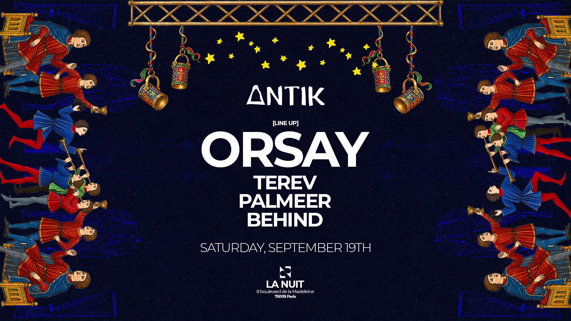 Antik Invite Orsay & Terev & Palmeer & Behind - @La Nuit