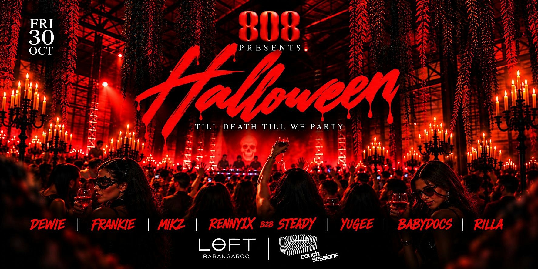 LOFT - 808 & Couch Sessions pres. Halloween - Fri 30th October