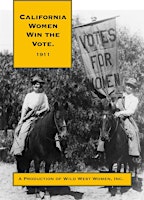 California Women Win the Vote | Film Screening and Panel Discussion