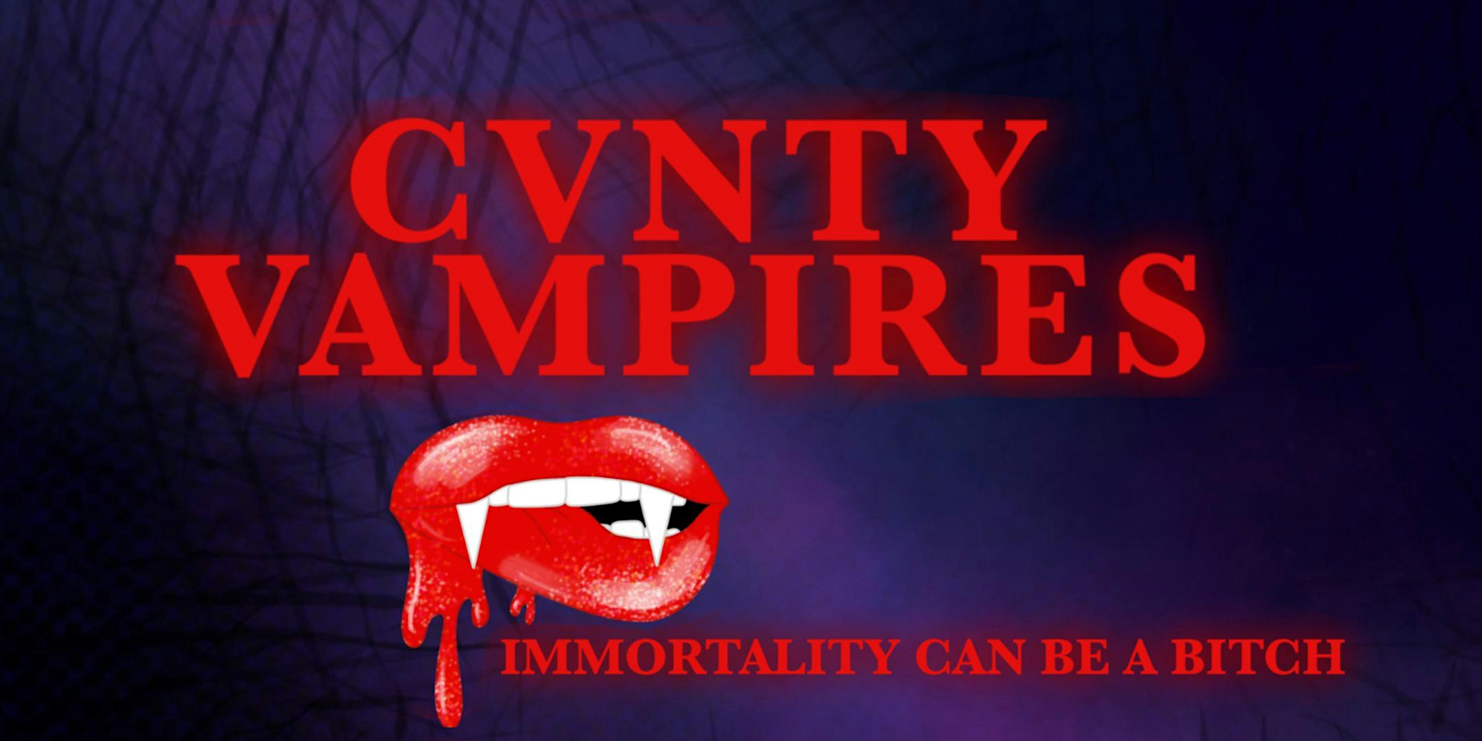 Cvnty Vampires...an improv show about the messiest immortals around