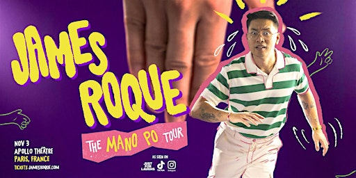James Roque - The Mano Po Tour (Paris, France)  **NEW DATE AND VENUE**