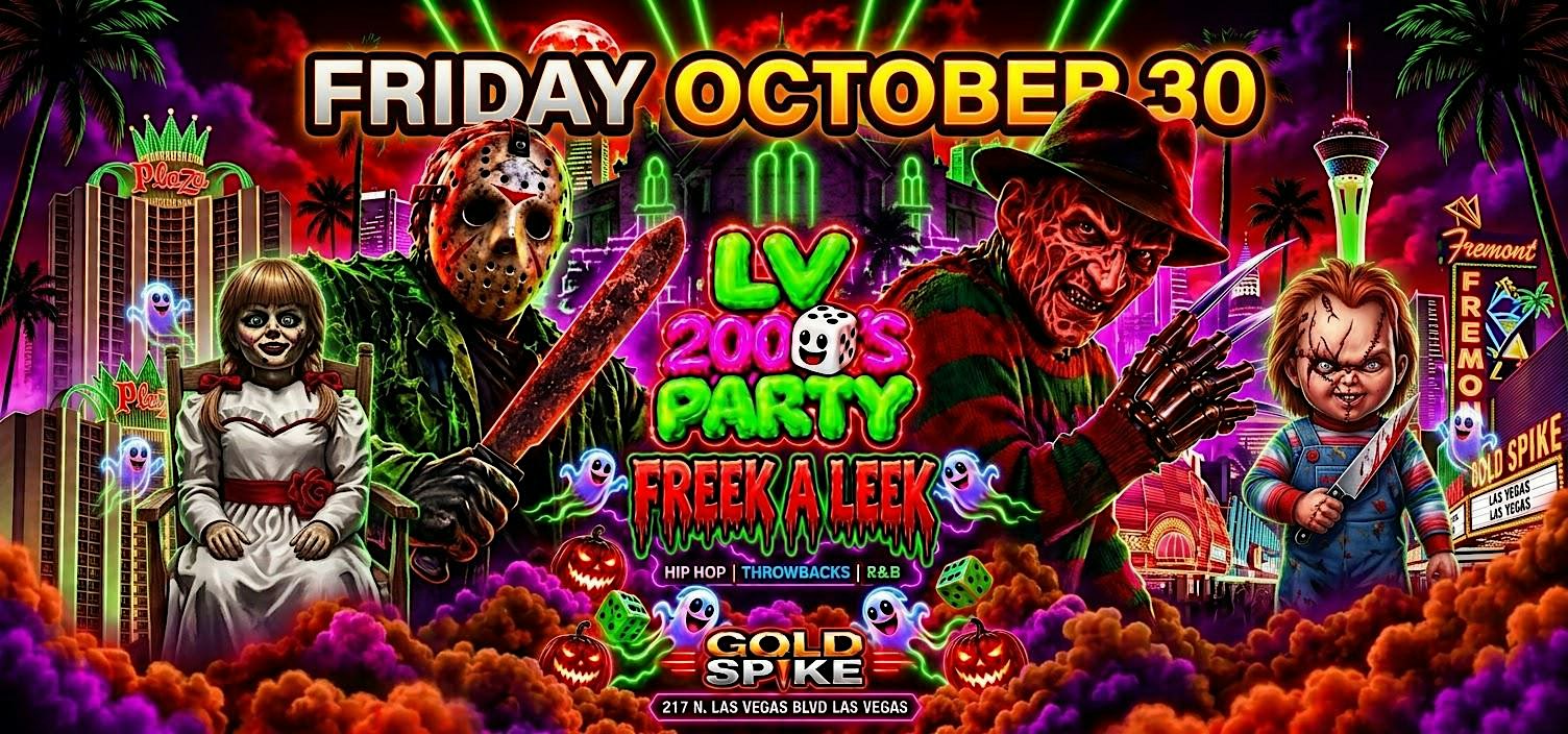 21+FRIDAY LV 2000 PARTY OCT 30 GOLD SPIKE FREE WITH RSVP