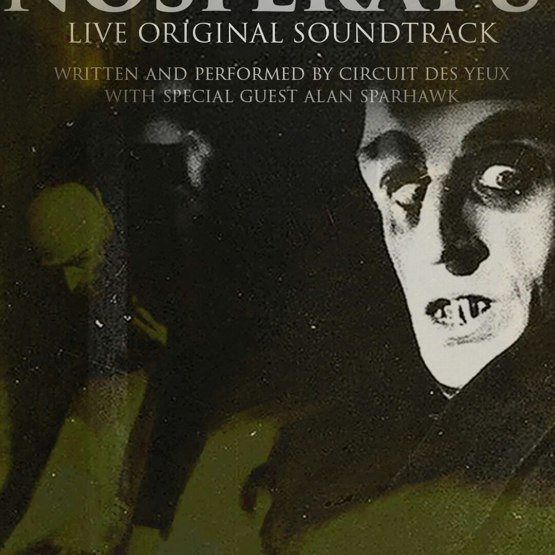 Circuit des Yeux & Alan Sparhawk: Nosferatu