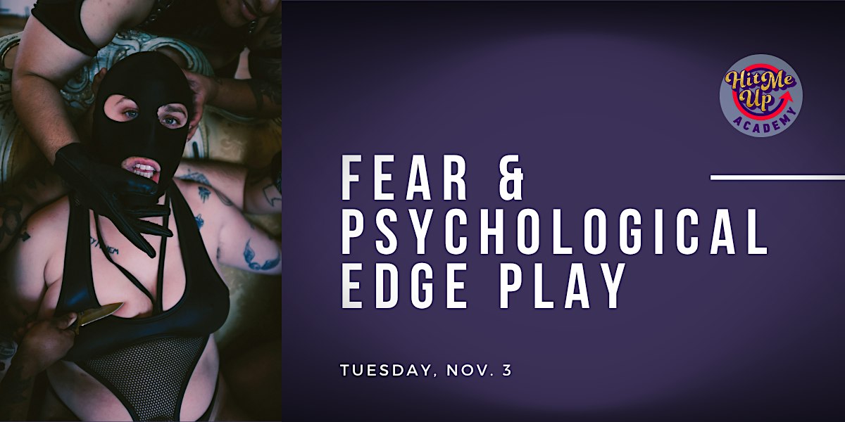HMU Academy: Fear & Psychological Edge Play