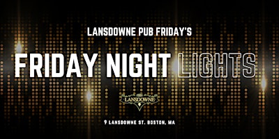 Friday Night Lights @ Lansdowne Pub