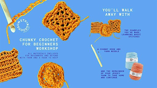 Chunky Crochet for Beginners Workshop | Deptford, London