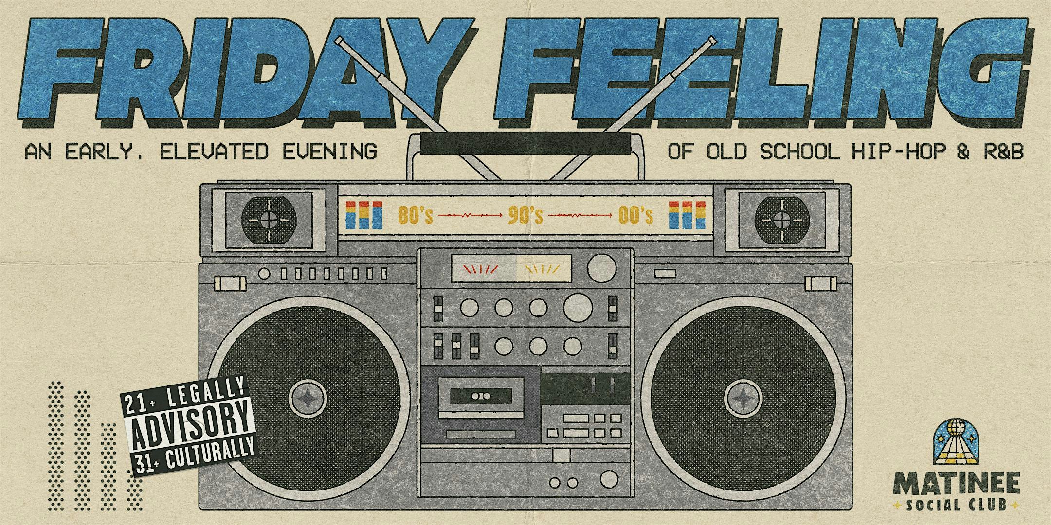 Friday Feeling [90-00s Hip-Hop & R&B]