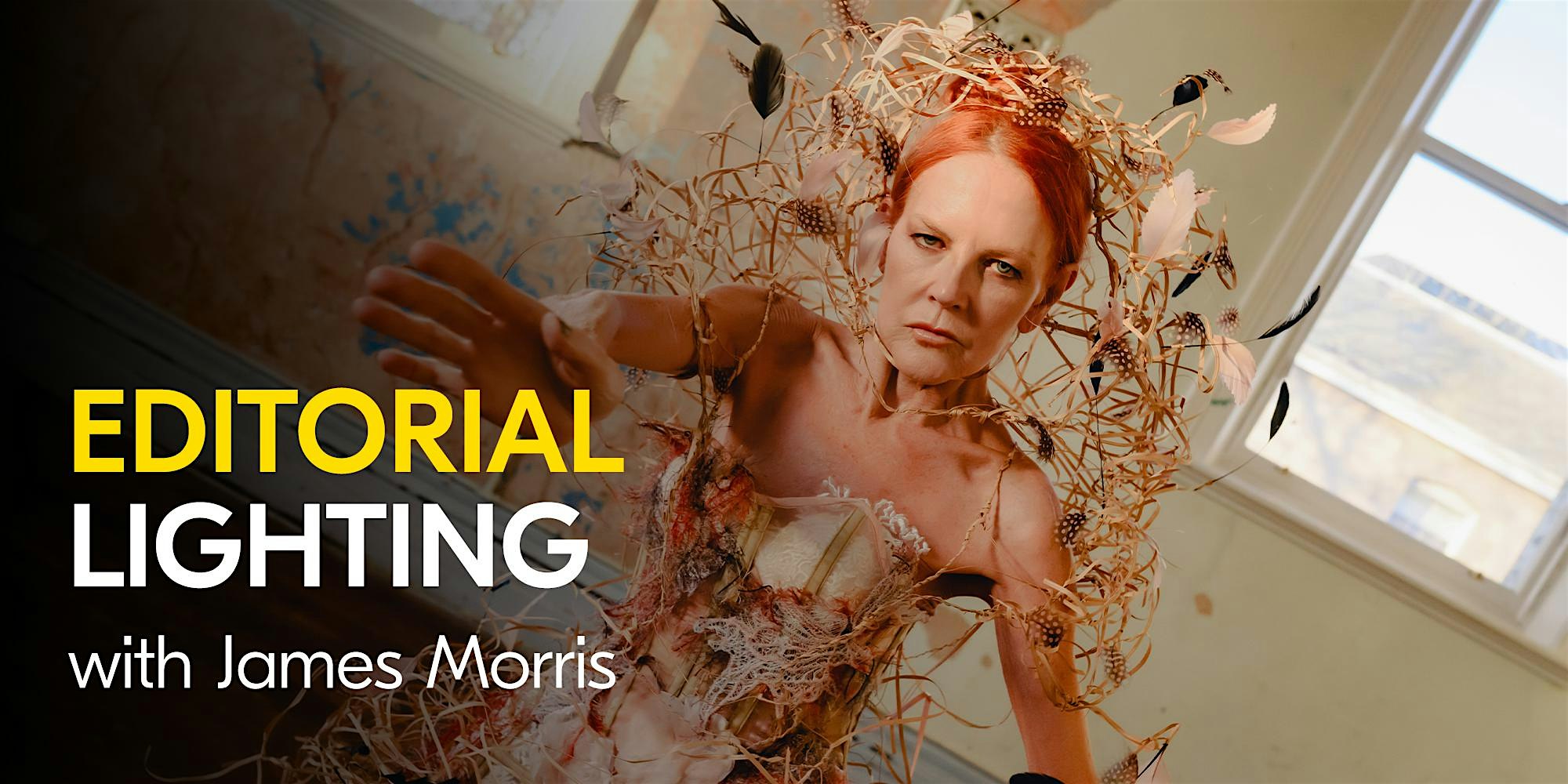 Editorial Lighting: Creating Mood and Story in Fashion with James Morris