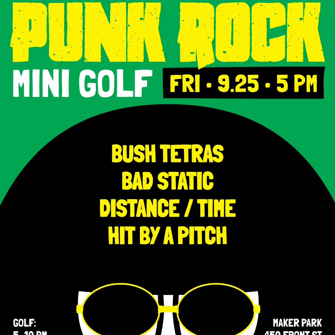 Punk Rock Mini Golf - Night 1/5 w/ Bush Tetras, etc.