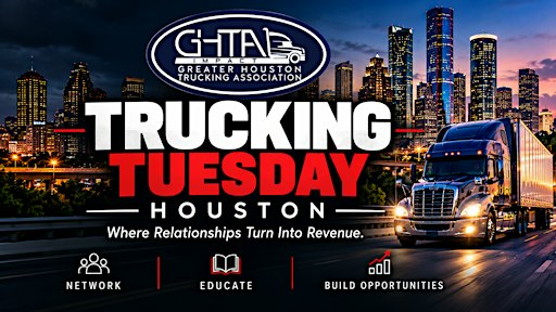 GHTA Impact | Trucking Tuesday Houston