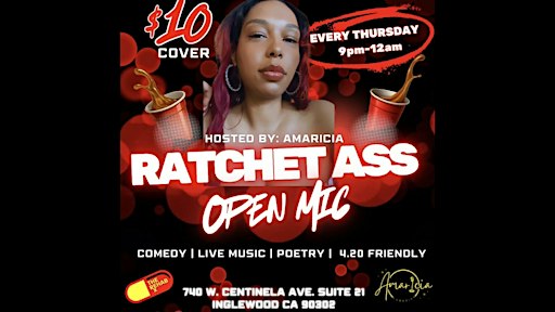 Ratchet Ass Open Mic
