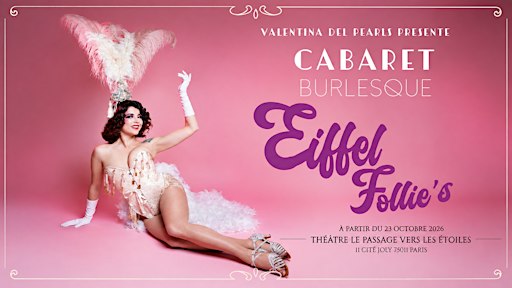 Eiffel Follie's : Cabaret Burlesque