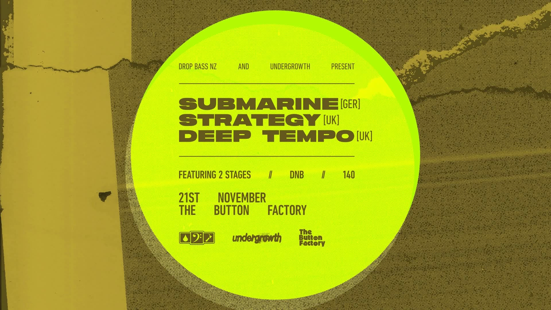 Drop Bass NZ And Undergrowth present: Submarine, Strategy & Deep Tempo