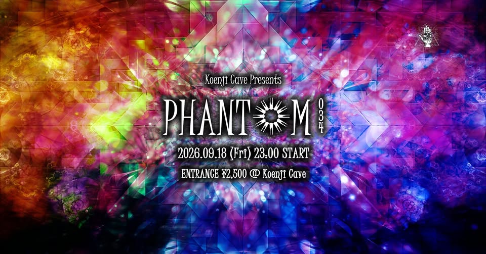 Koenji Cave presents ◎PHANTOM◎ Vol.34
