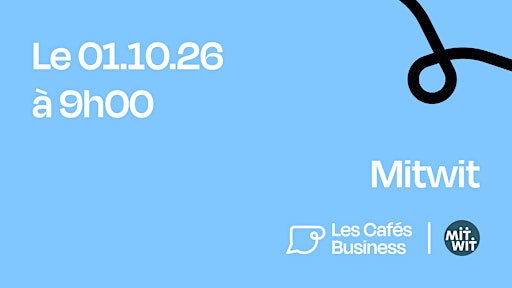Les Cafés Business Nice - MitWit