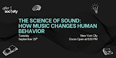 After5NewYork - The Science of Sound: How Music Changes Human Behavior