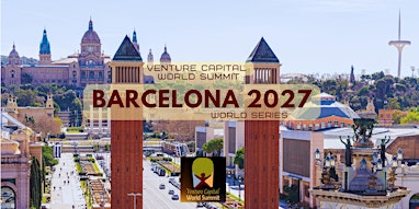 Barcelona 2027 Venture Capital World Summit