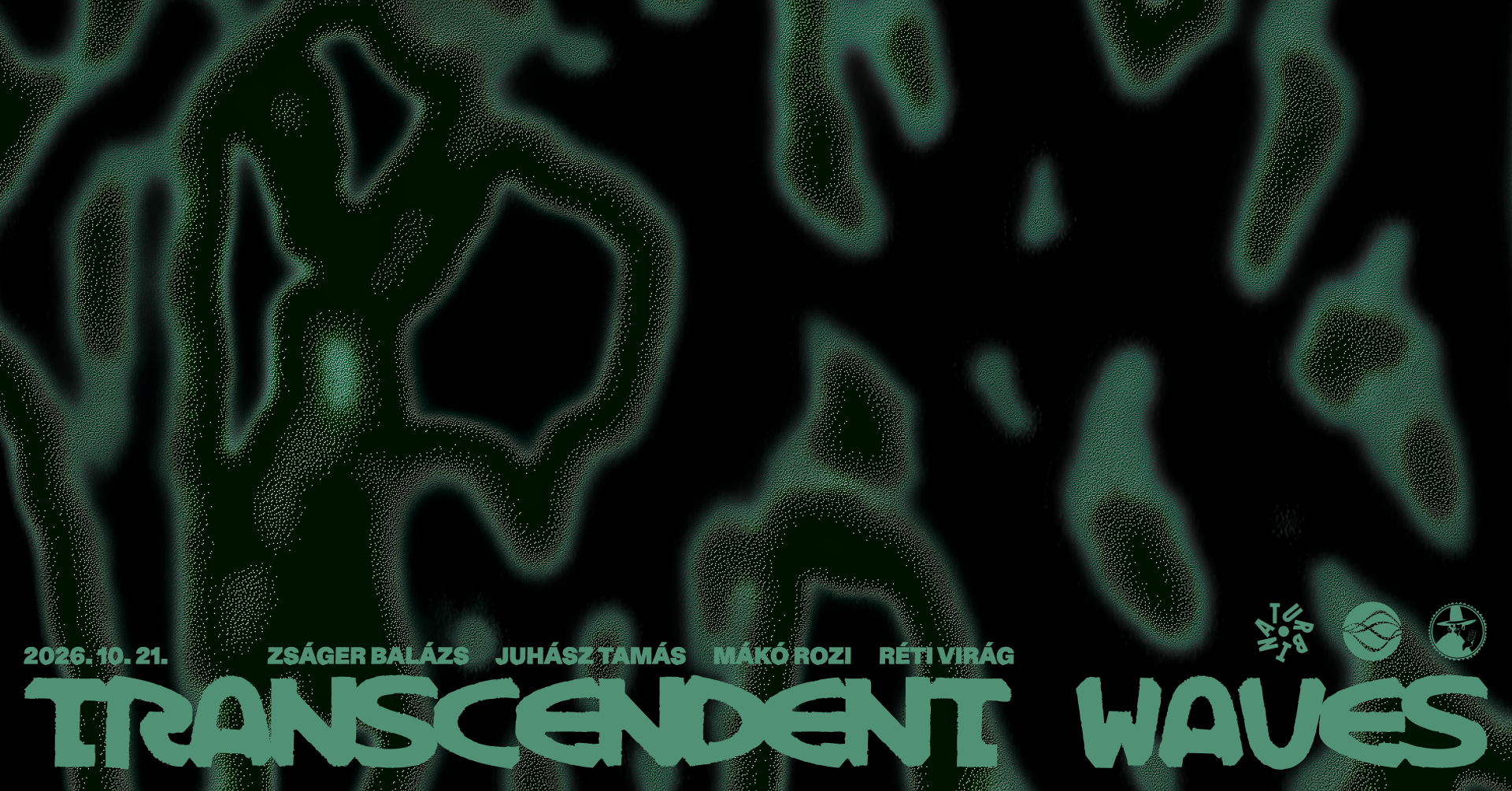 TRANSCENDENT WAVES ⁓ ZSÁGER BALÁZS, Mákó Rozi, Juhász Tamás, Réti Virág