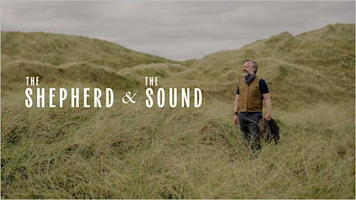 The Shepherd & The Sound film screening - Winkler