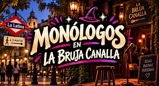 Mejores monólogos Madrid - La Bruja Canalla