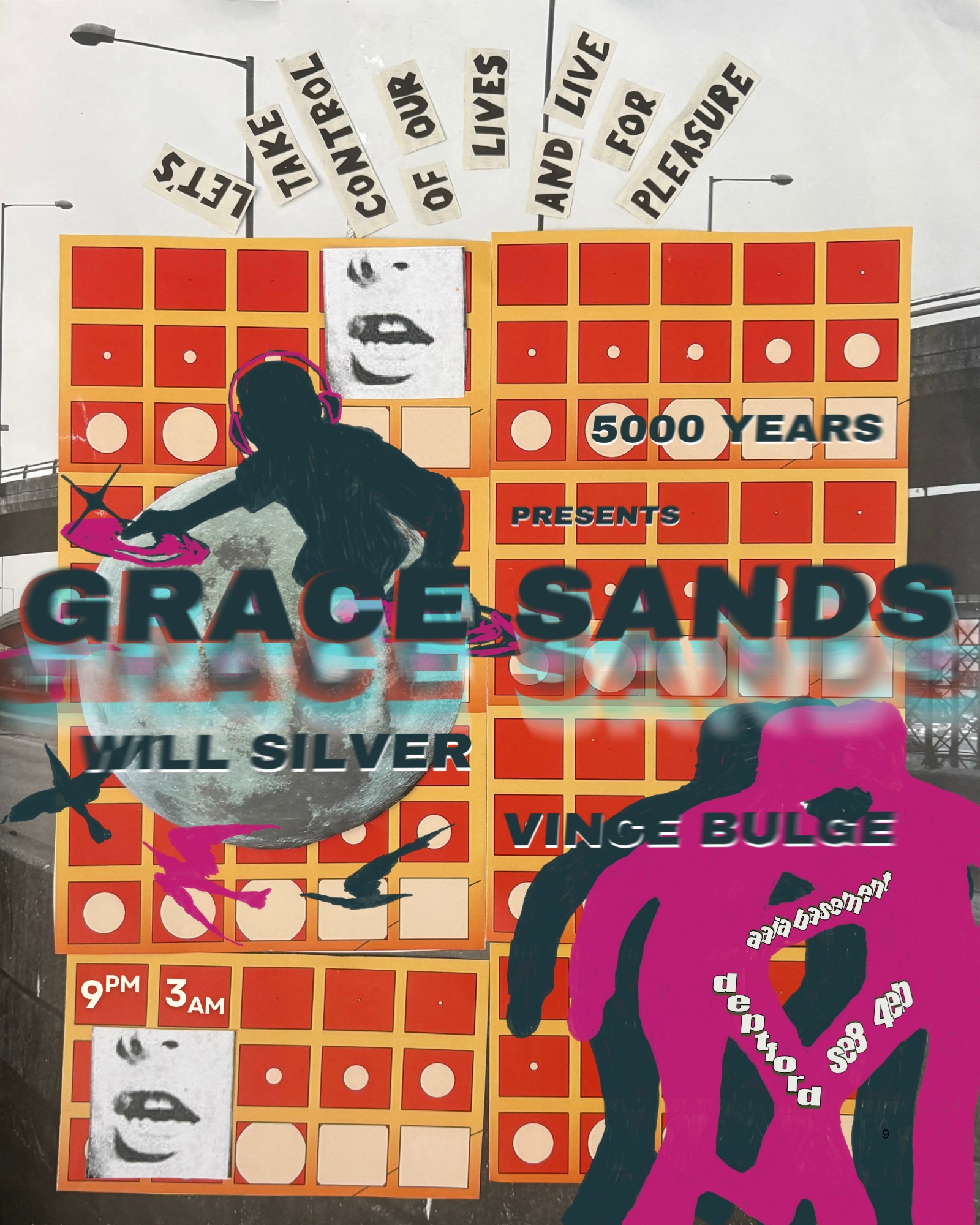 5000 Years presents: Grace Sands, Will Silver, Vince Bulge