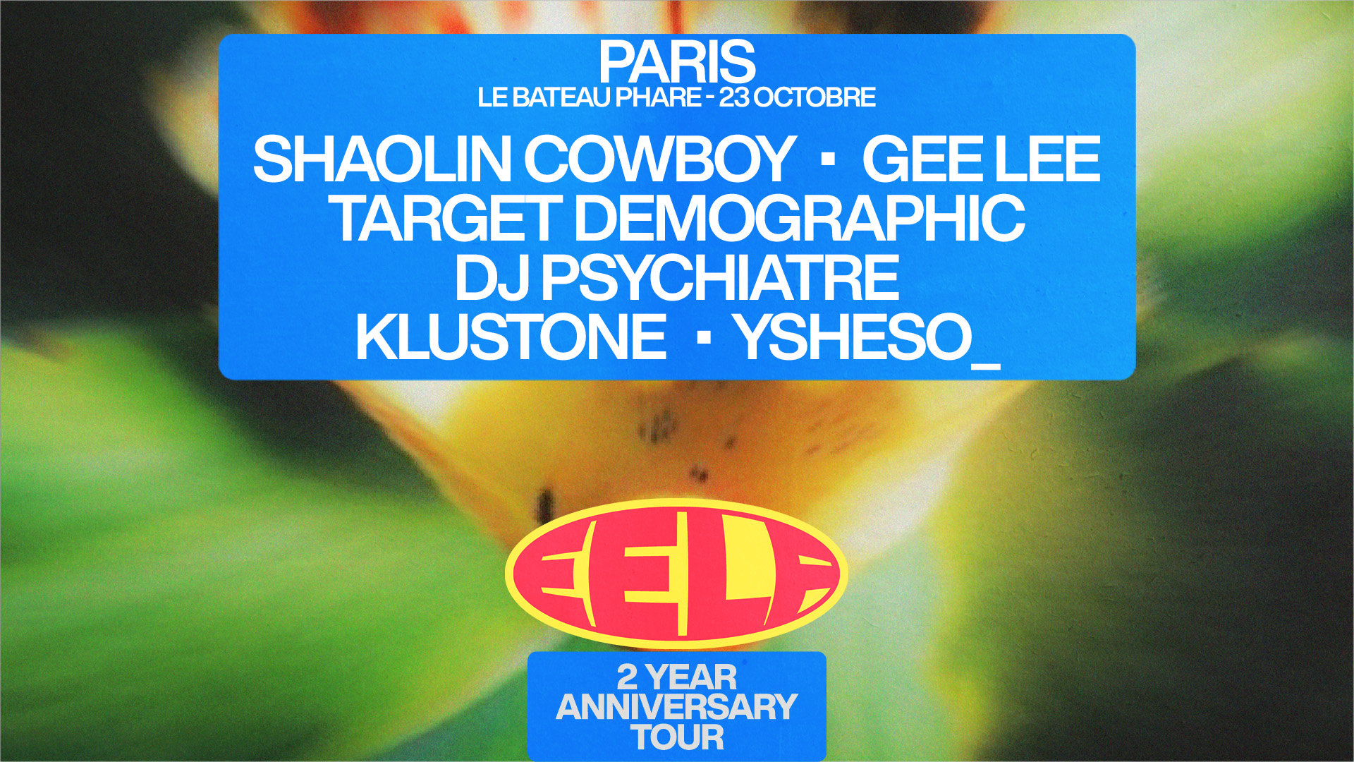 EELF Presents - Paris: Target Demographic, Shaolin Cowboy, GEE LEE, Klustone