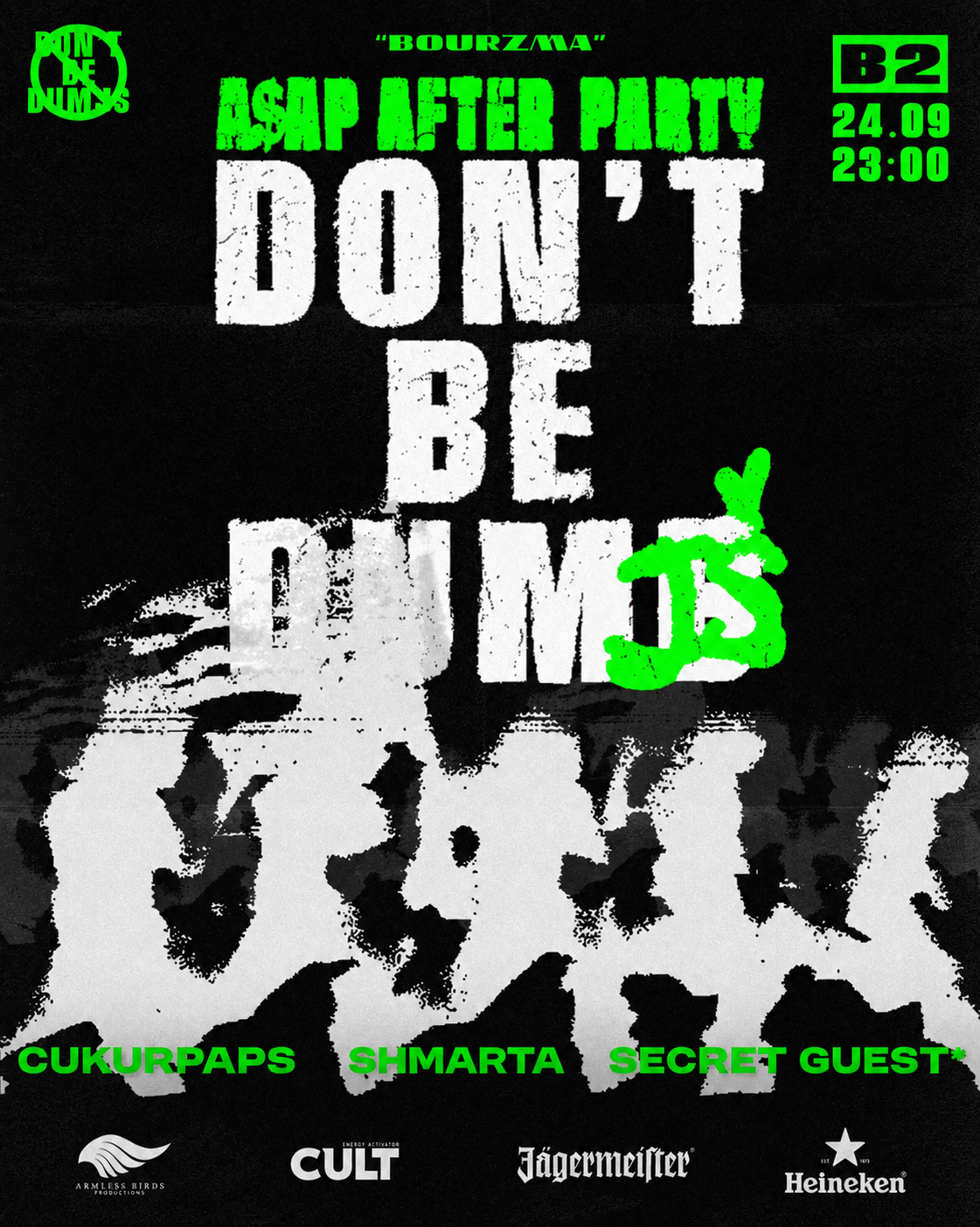 Bourzma MIC special editon: DONT BE DUMJŠ ASAP AFTERPARTY