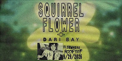 Squirrel Flower, Dari Bay