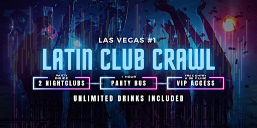 Latin Las Vegas Club Crawl
