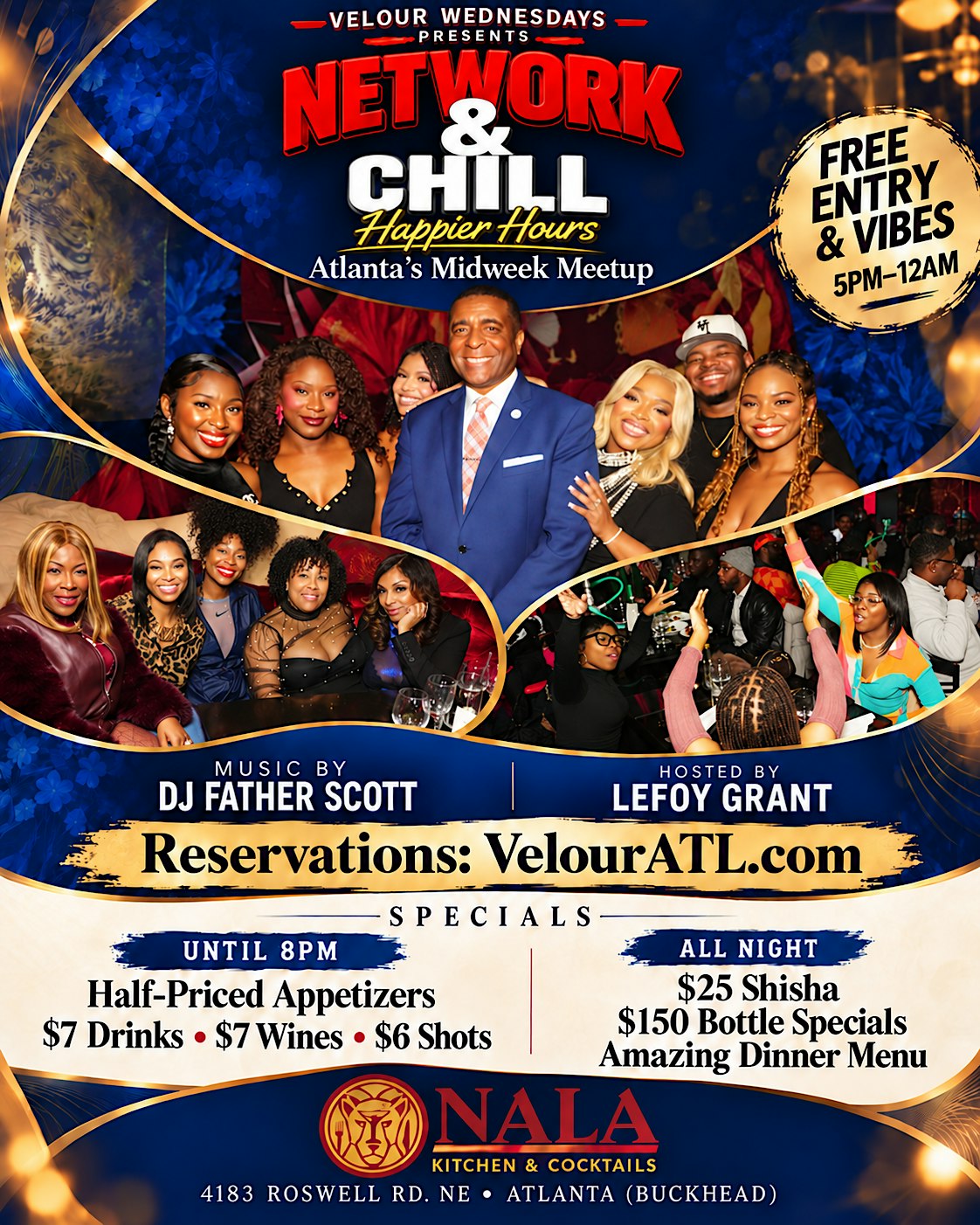 The "NETWORK & CHILL" Social Happier Hours @ NALA by Velour Wednesdays