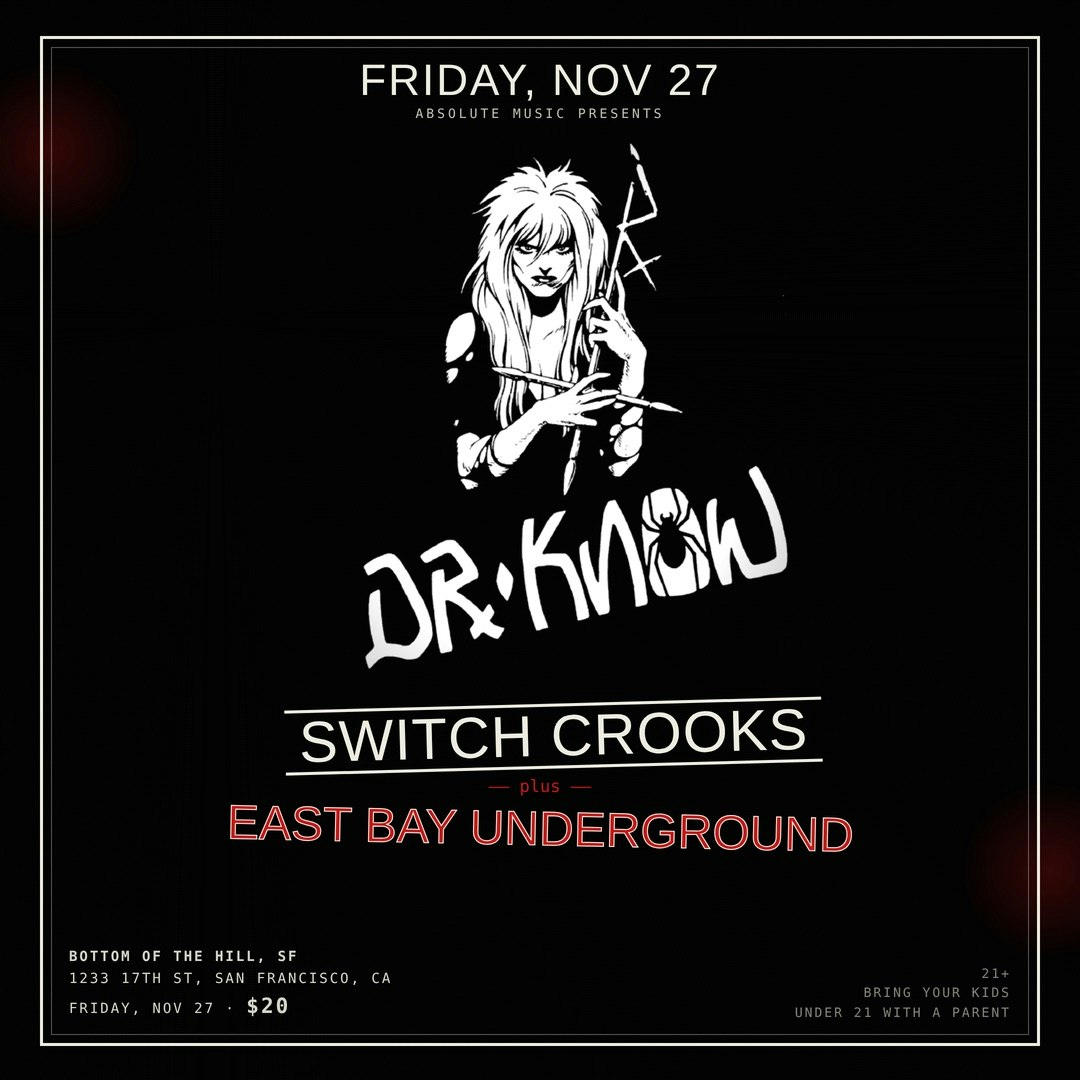 Dr. Know ~ Switch Crooks ~ East Bay Underground