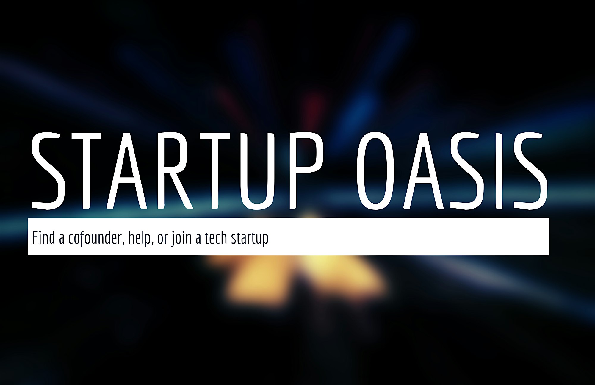 Find a Cofounder, Help or Join a Startup