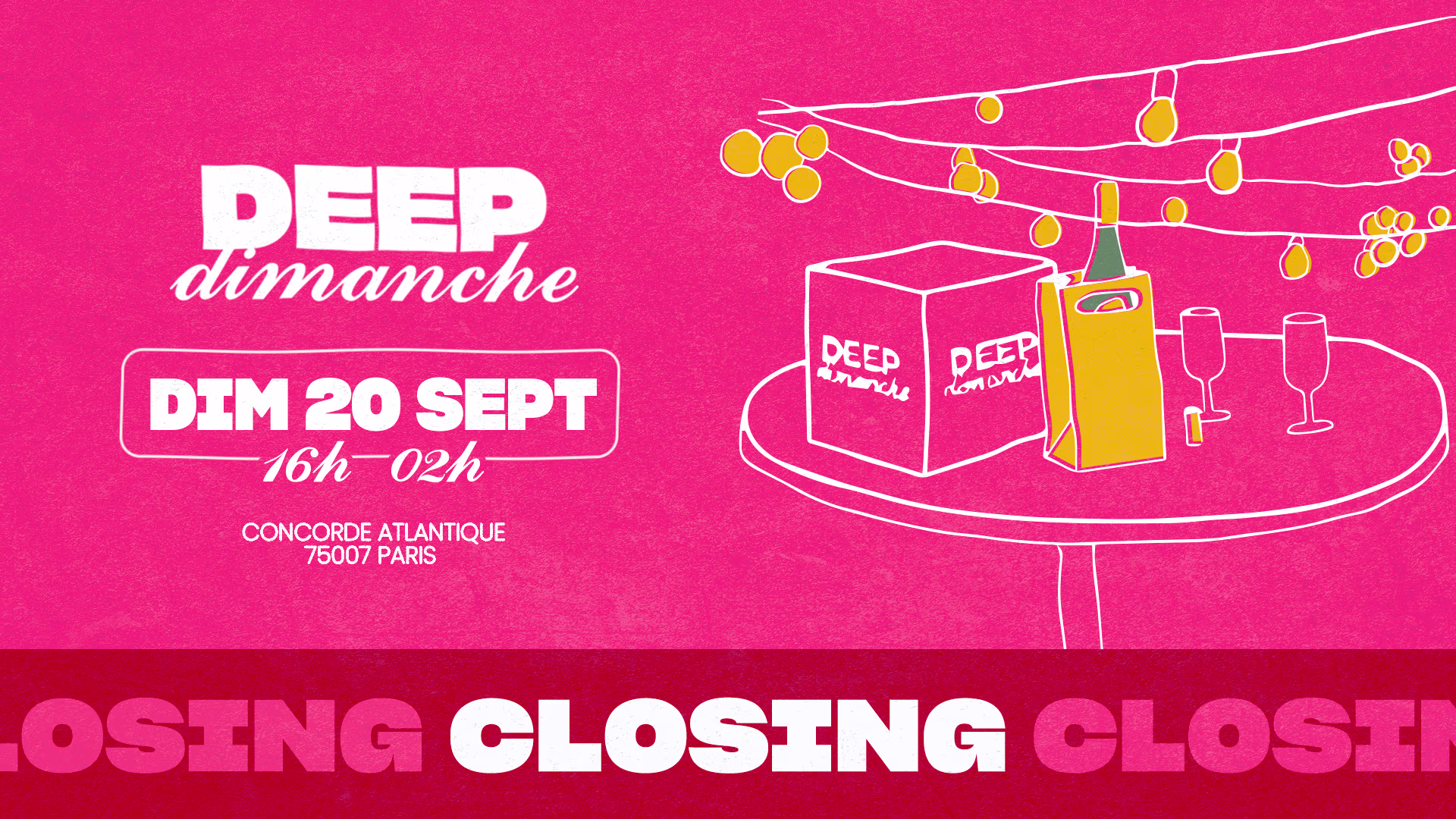 [Closing] Deep Dimanche | 20 Sept @Concorde Atlantique