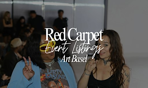 Celebrity Art Basel Fashion Night Experience