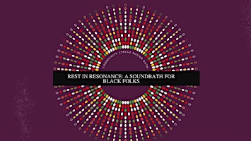 Rest in Resonance: a sound bath for the Black community