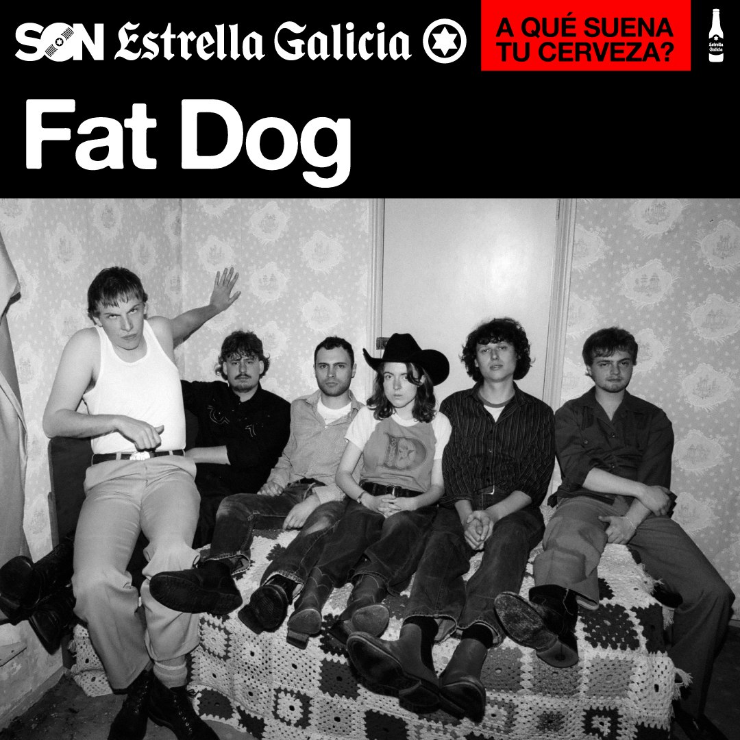 Fat Dog en Madrid | SON Estrella Galicia