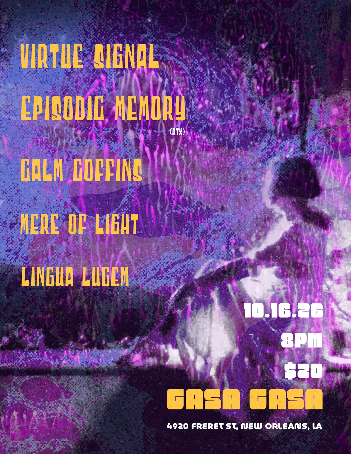 Episodic Memory (ATX) feat. Calm Coffins, Mere of Light, Lingua Lucem, virtue_signal