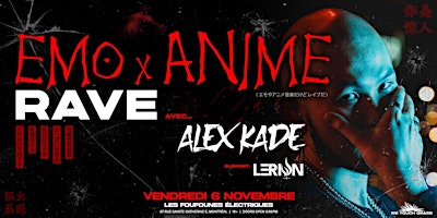 Alex Kade: The EMO x ANIME RAVE