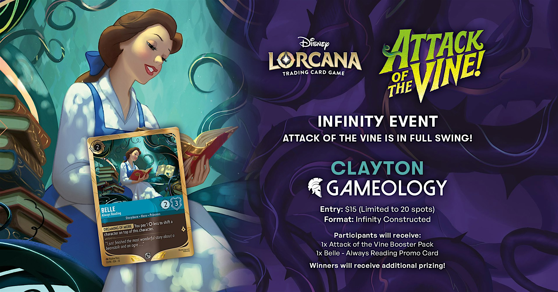LORCANA - Attack of the Vine Infinity Event - Gameology CLAYTON- 06/09/26