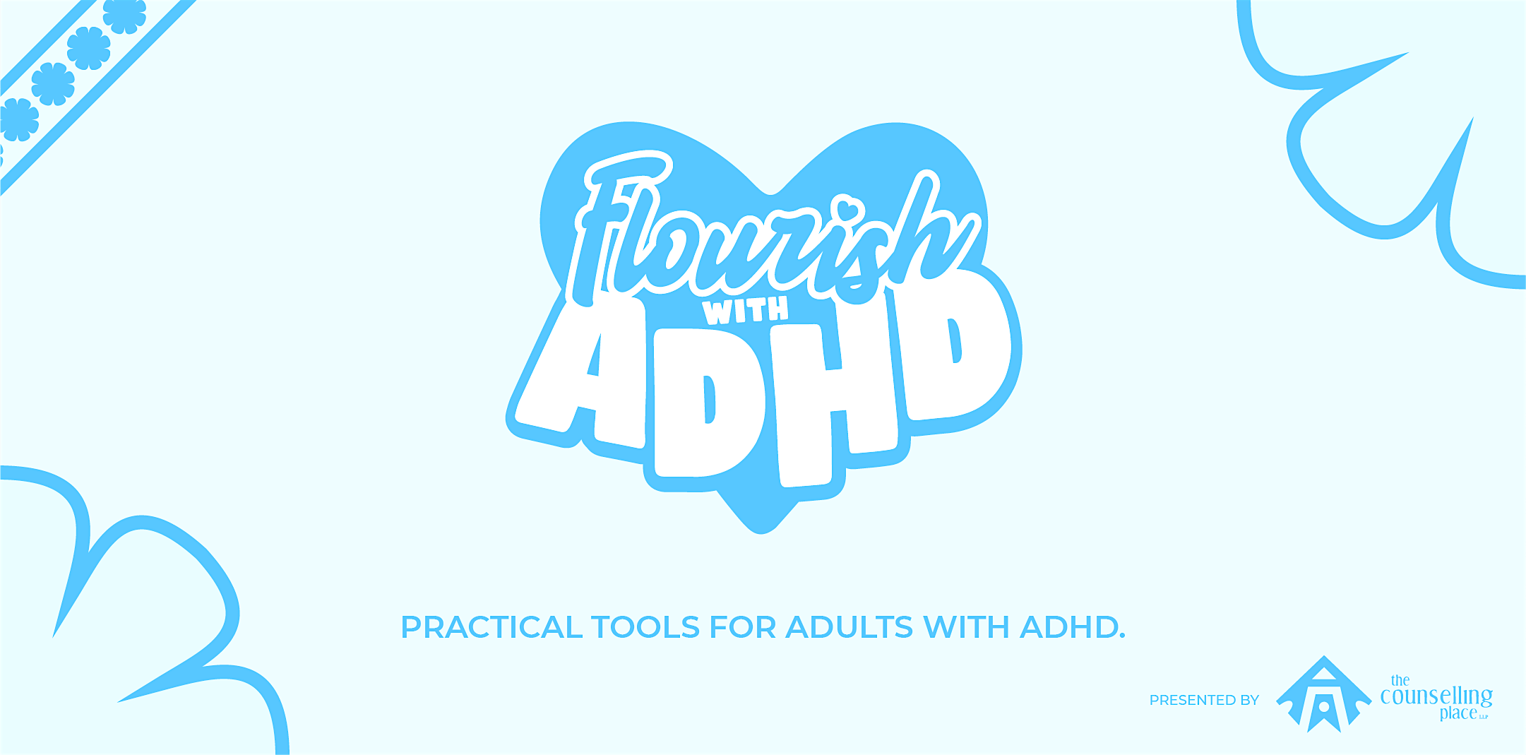 Flourishing with ADHD - Small Group (Task Activation & Procrastination)