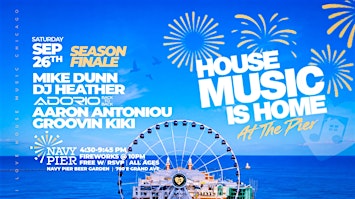 House Music is Home at Navy Pier. Free w RSVP.