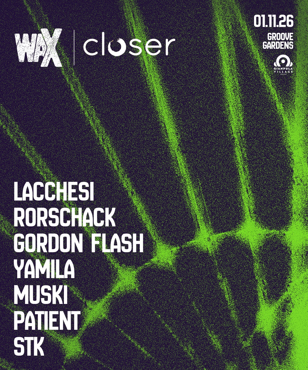 waX x Closer // Groove Gardens //