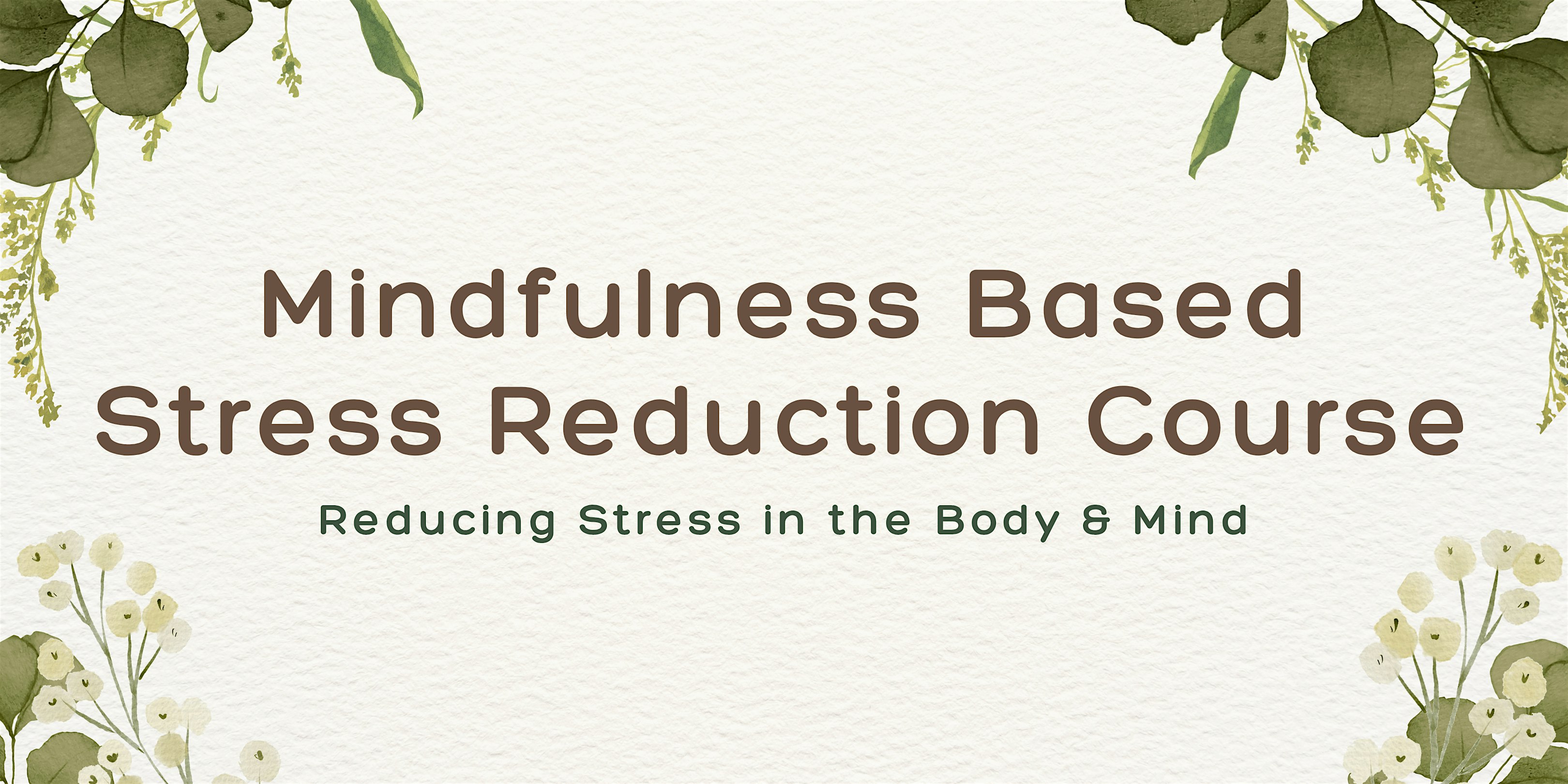 Mindfulness Based Stress Reduction by Hsueh Ya Wen
