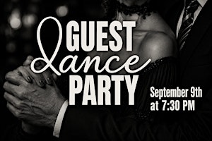 Dancing Guest Party | September 9th at 7:30 PM ✨
