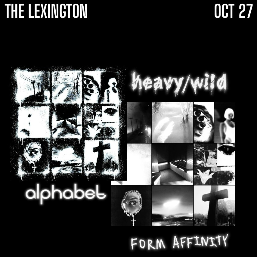 Heavy Wild (EP Launch) + Alphabet + Form Affinity