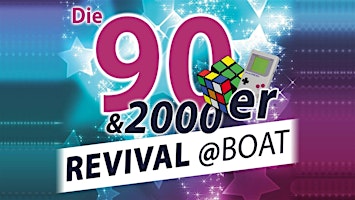 REVIVAL 90er & 2000er BOOTSPARTY