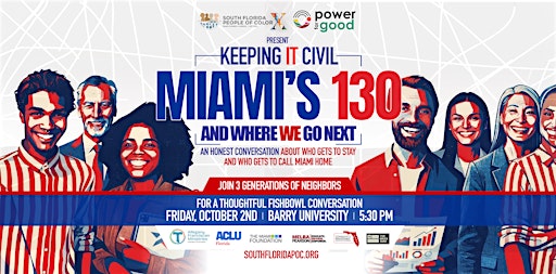 Keeping it Civil · Miami's 130 — And Where We Go Next
